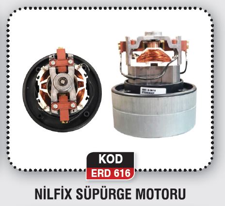 NİLFİX SÜPÜRGE MOTORU ERD 616